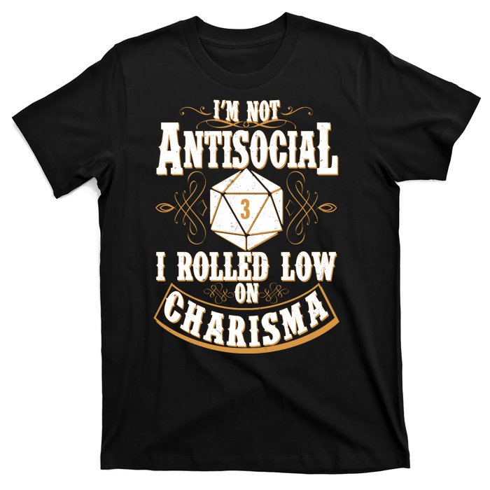 Vintage I'm Not Antisocial I Rolled Low On Charisma T-Shirt