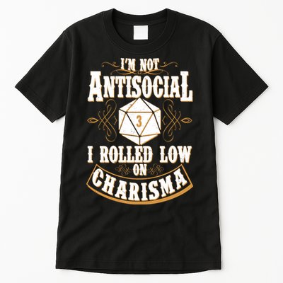 Vintage I'm Not Antisocial I Rolled Low On Charisma Tall T-Shirt