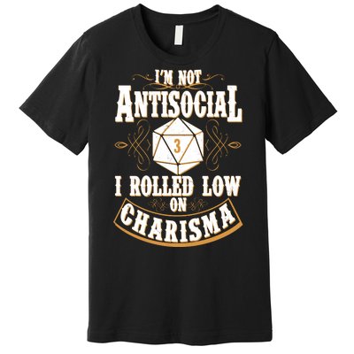 Vintage I'm Not Antisocial I Rolled Low On Charisma Premium T-Shirt