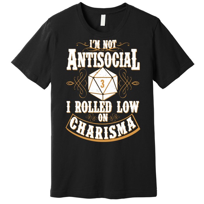 Vintage I'm Not Antisocial I Rolled Low On Charisma Premium T-Shirt