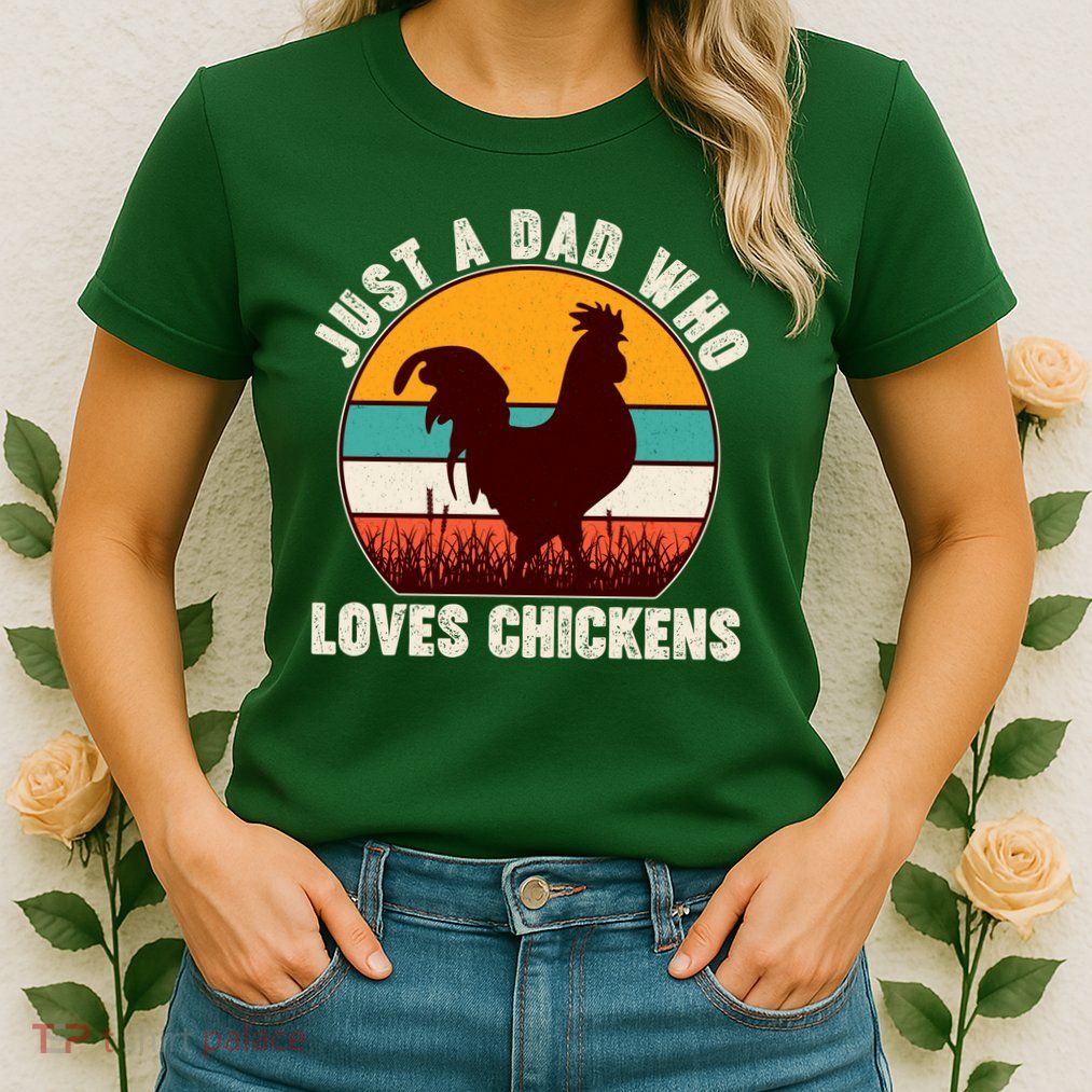 Vintage Just A Dad Who Loves Chickens Womens T-Shirt