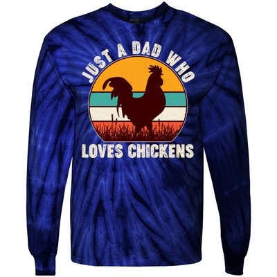 Vintage Just A Dad Who Loves Chickens Tie-Dye Long Sleeve Shirt