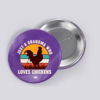 Vintage Just A Grandma Who Loves Chickens Button