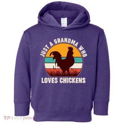 Vintage Just A Grandma Who Loves Chickens Toddler Hoodie