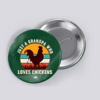 Vintage Just A Grandpa Who Loves Chickens Button