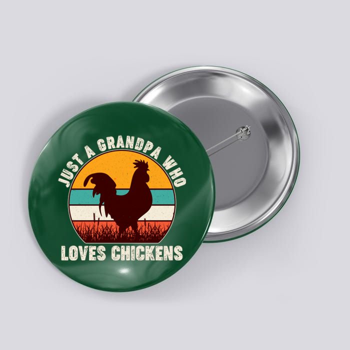 Vintage Just A Grandpa Who Loves Chickens Button