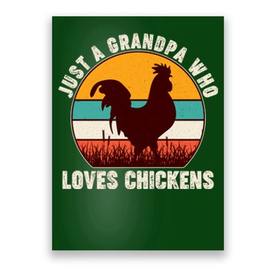 Vintage Just A Grandpa Who Loves Chickens Poster