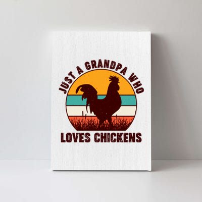 Vintage Just A Grandpa Who Loves Chickens Canvas