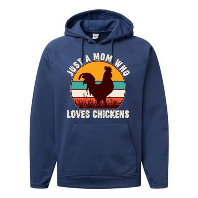 Vintage Just A Mom Who Loves Chickens Performance Fleece Hoodie