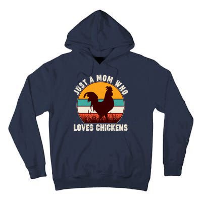 Vintage Just A Mom Who Loves Chickens Tall Hoodie