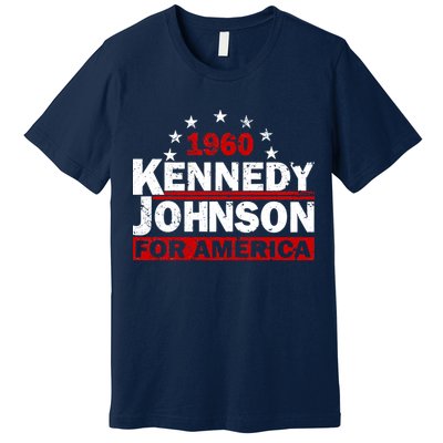 Vintage Kennedy Johnson 1960 For America Premium T-Shirt