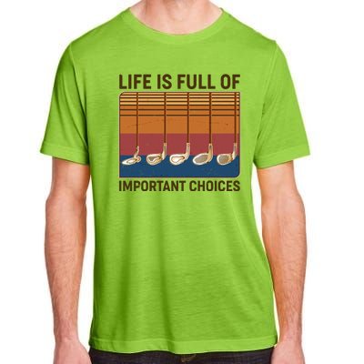 Vintage Life Is Full Of Important Choices Golfing Adult ChromaSoft Performance T-Shirt