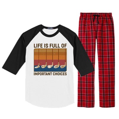 Vintage Life Is Full Of Important Choices Golfing Raglan Sleeve Pajama Set