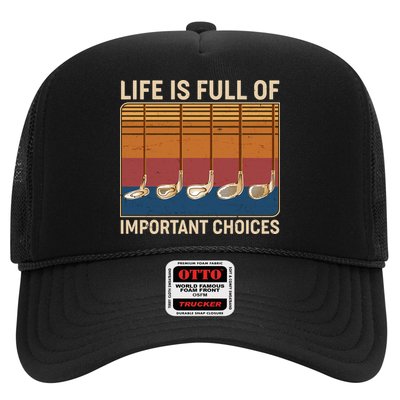 Vintage Life Is Full Of Important Choices Golfing Trucker Hat