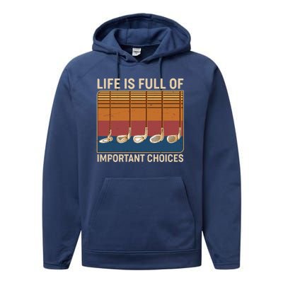 Vintage Life Is Full Of Important Choices Golfing Performance Fleece Hoodie