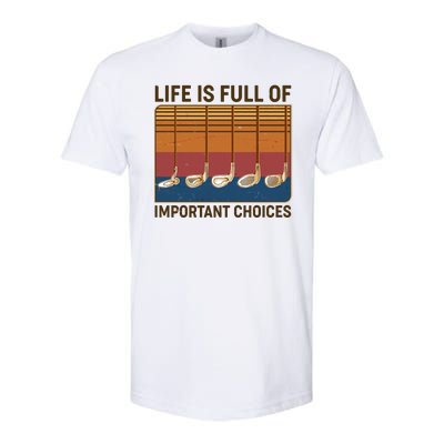 Vintage Life Is Full Of Important Choices Golfing Softstyle CVC T-Shirt