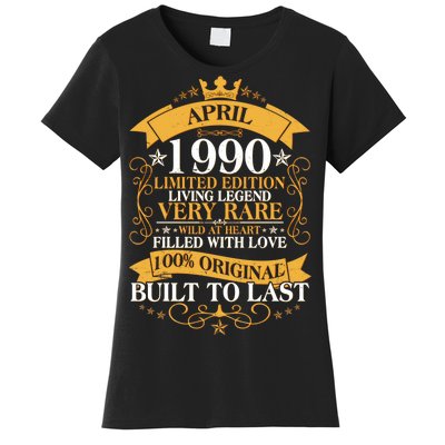 Vintage Limited Edition April 1990 Birthday Women's T-Shirt