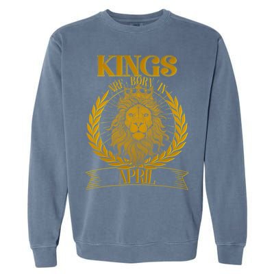 Vintage Lion Kings Are Born In April Garment-Dyed Sweatshirt