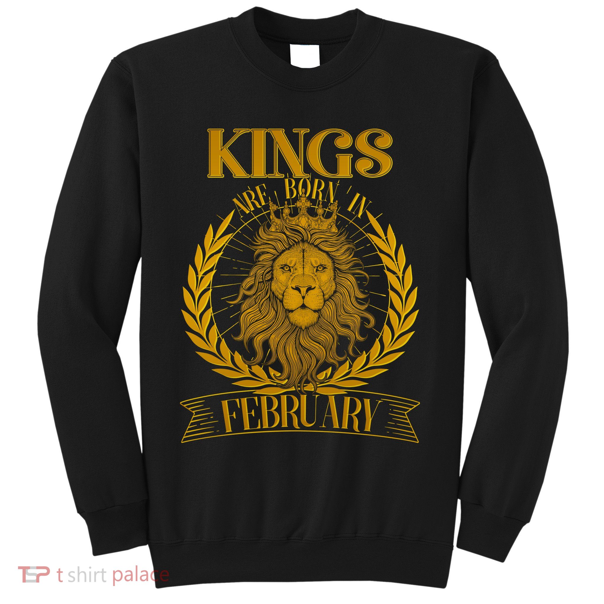 Vintage Lion Kings Are Born In February Sweatshirt