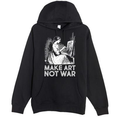 Vintage Make Art Not War Premium Pullover Hoodie