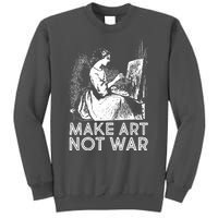 Vintage Make Art Not War Tall Sweatshirt