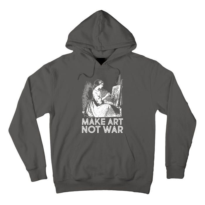 Vintage Make Art Not War Tall Hoodie