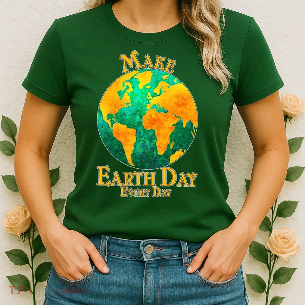 Vintage Make Earth Day Every Day Womens T-Shirt