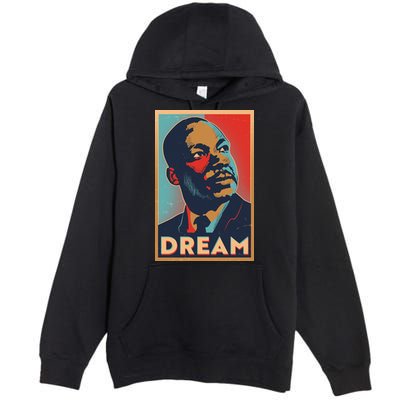 Vintage Martin Luther King Jr MLK Dream Poster Premium Pullover Hoodie