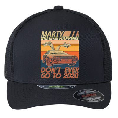 Vintage Marty Whatever Happens Don't Ever Go To 2020 Flexfit Unipanel Trucker Cap