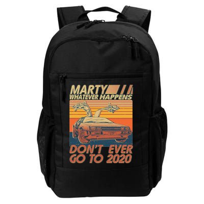 Vintage Marty Whatever Happens Don't Ever Go To 2020 Backpack