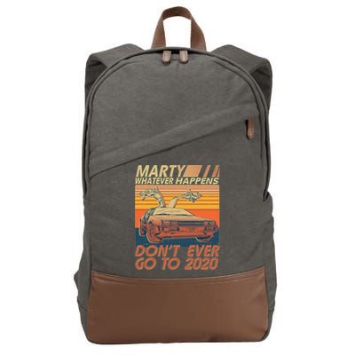 Vintage Marty Whatever Happens Don't Ever Go To 2020 Cotton Canvas Backpack