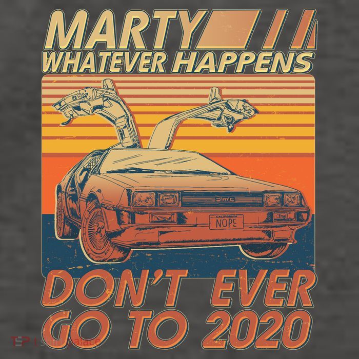 Vintage Marty Whatever Happens Don't Ever Go To 2020 Vector Backpack