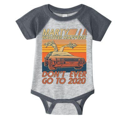 Vintage Marty Whatever Happens Don't Ever Go To 2020 Infant Baby Jersey Bodysuit