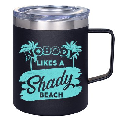 Vintage Nobody Likes A Shady Beach 12oz Stainless Steel Coffee Mug