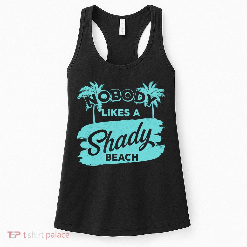 Vintage Nobody Likes A Shady Beach Womens Tank Top