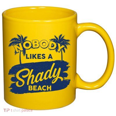 Vintage Nobody Likes A Shady Beach 11oz C Handle Ceramic Mug