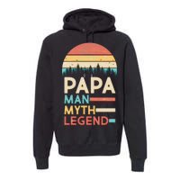 Vintage Papa The Man Myth Legend Premium Hoodie