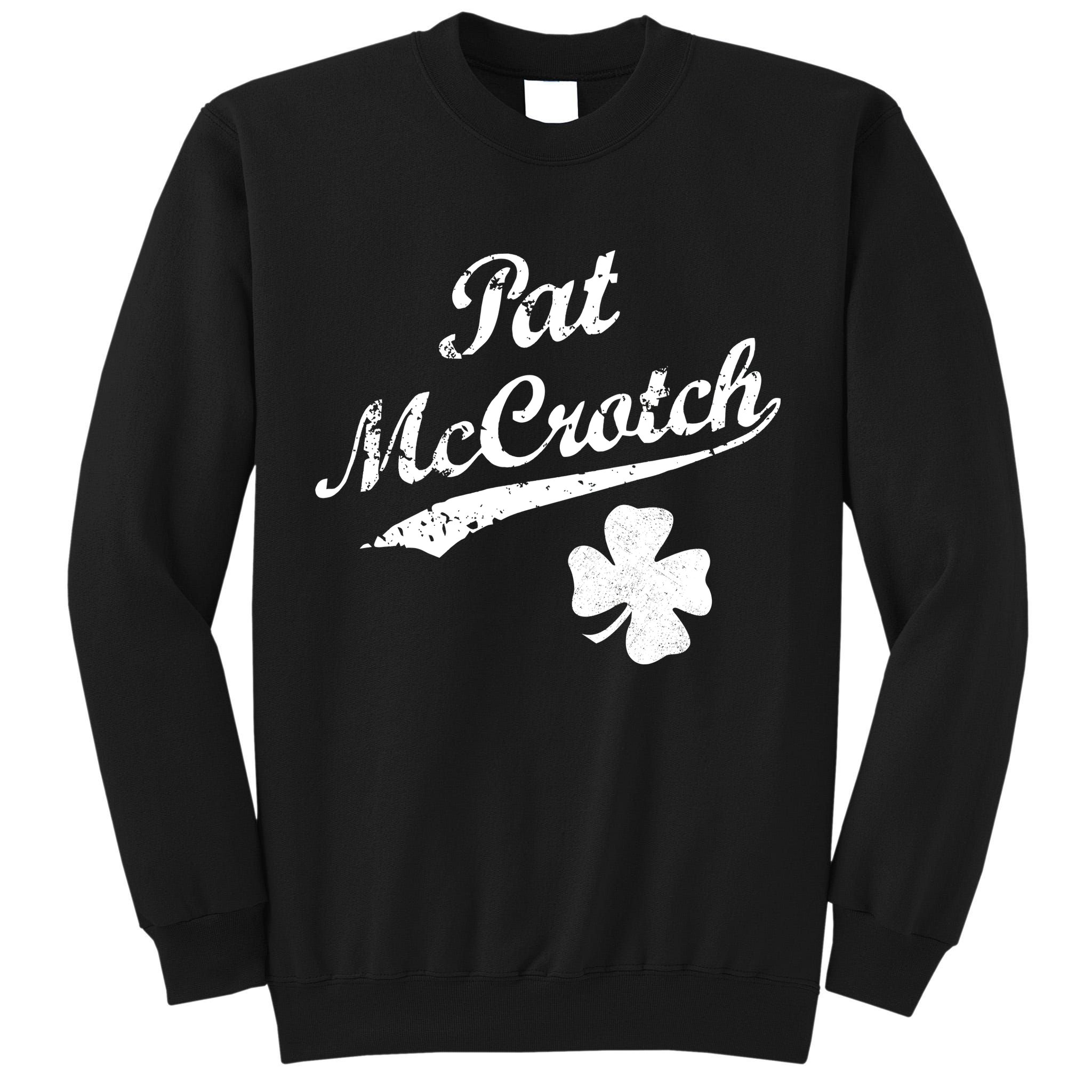 Vintage Pat McCrotch St. Patricks Day Shamrock Tall Sweatshirt
