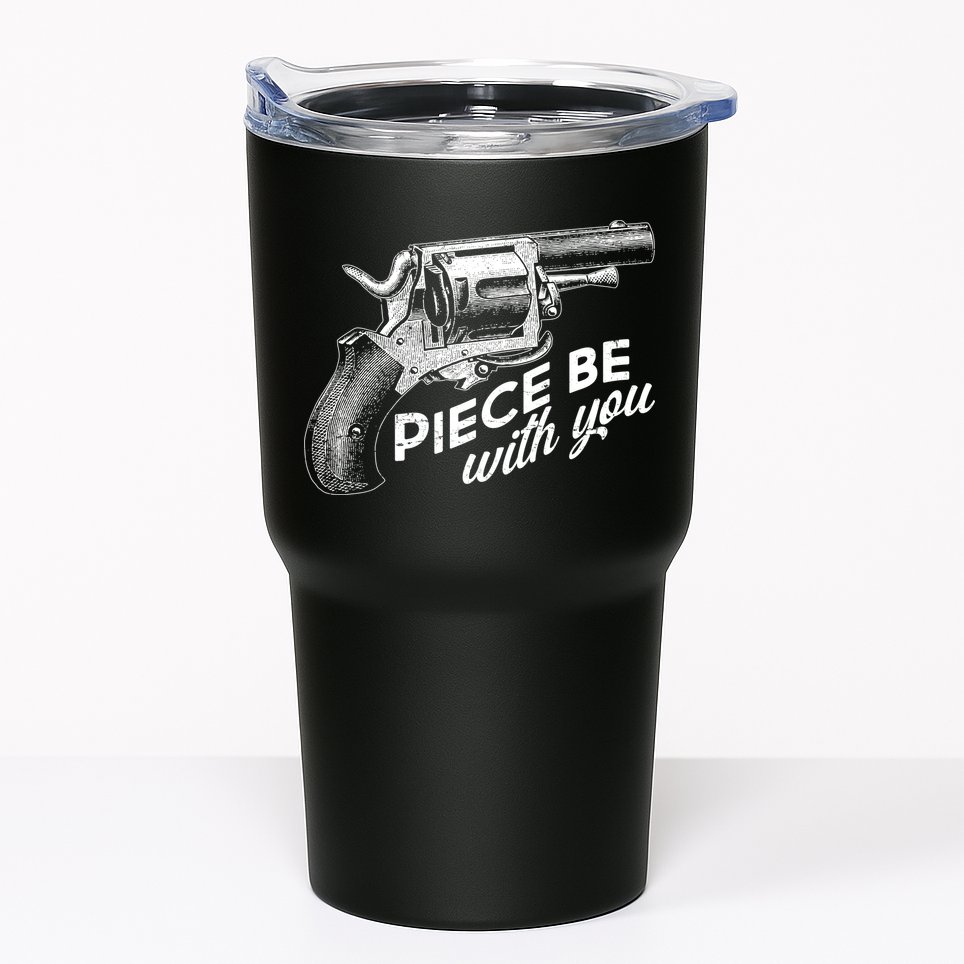 Vintage Piece Be With You Gun Pistol Tumbler