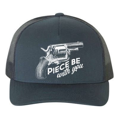 Vintage Piece Be With You Gun Pistol Yupoong Adult 5-Panel Trucker Hat