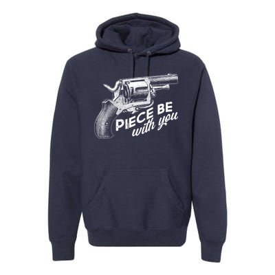 Vintage Piece Be With You Gun Pistol Premium Hoodie