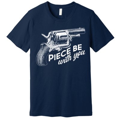 Vintage Piece Be With You Gun Pistol Premium T-Shirt