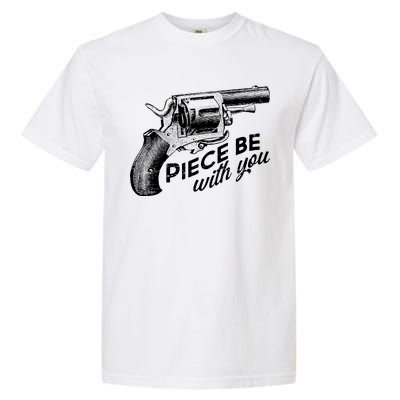 Vintage Piece Be With You Gun Pistol Garment-Dyed Heavyweight T-Shirt