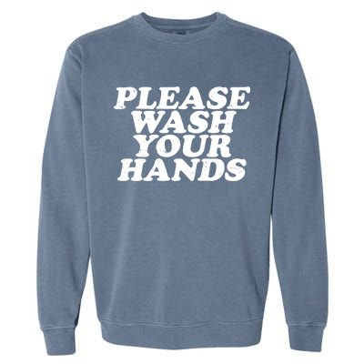 Vintage Please Wash Your Hands Garment-Dyed Sweatshirt