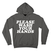 Vintage Please Wash Your Hands Hoodie