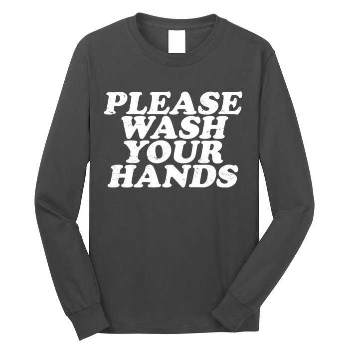 Vintage Please Wash Your Hands Long Sleeve Shirt