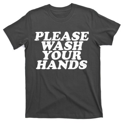 Vintage Please Wash Your Hands T-Shirt