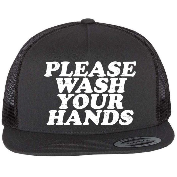 Vintage Please Wash Your Hands Flat Bill Trucker Hat