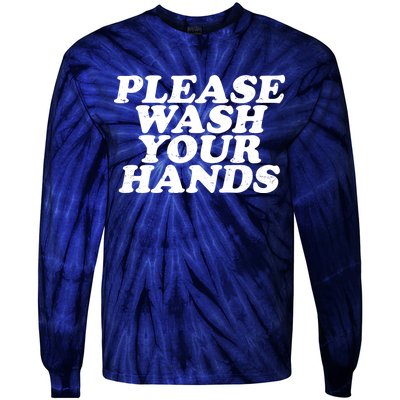 Vintage Please Wash Your Hands Tie-Dye Long Sleeve Shirt