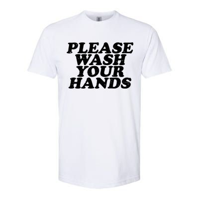 Vintage Please Wash Your Hands Softstyle CVC T-Shirt